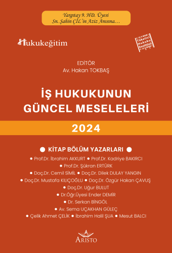 İş Hukukunun Güncel Sorunları 2024 Aristo Yayınevi