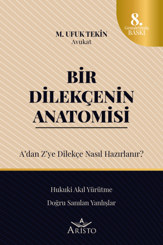 Bir Dilekçenin Anatomisi - A'dan Z'ye Dilekçe Nasıl Hazırlanır? Aristo