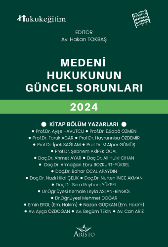 Medeni Hukukun Güncel Sorunları 2024 Aristo Yayınevi